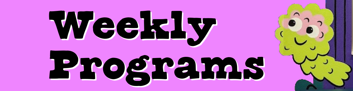 Weekly Programs Banner