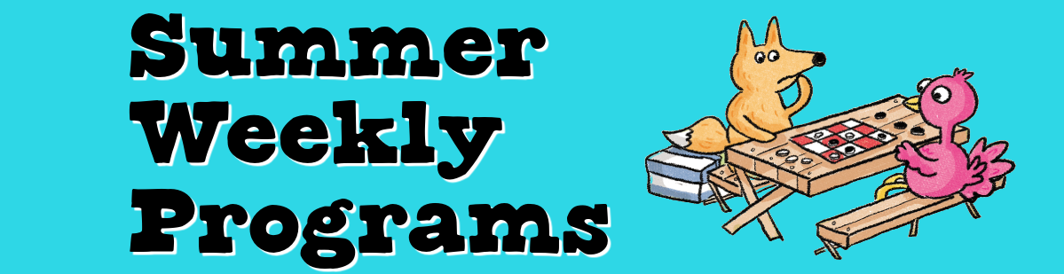 2025 Summer Weekly Programs Banner 2025 Summer Weekly Programs Banner