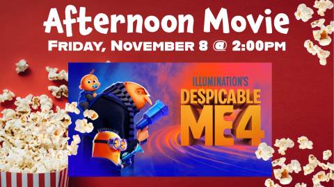 November Afternoon Movie: Despicable Me 4