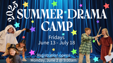 2025 Summer Drama Camp 2025 Summer Drama Camp
