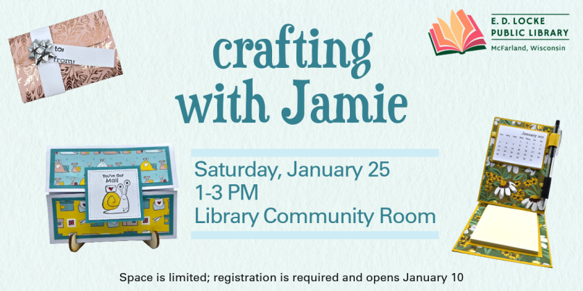 On Saturday, January 25 1-3 PM, Jamie Statz-Paynter will show us how to make three projects: a gift card holder, a fun fold card, and a calendar.  Registration is required and opens January 10